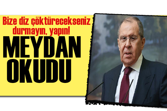 Lavrov İngiltere ye meydan okudu!