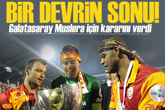 Galatasaray da Muslera dönemi sona eriyor