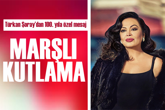 Türkan Şoray dan 100. yıla özel mesaj
