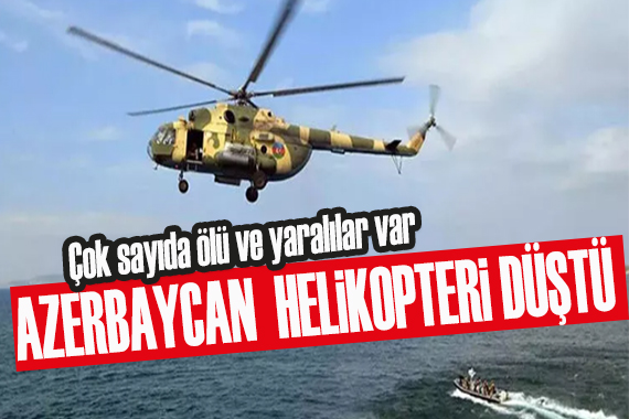 Azerbaycan da askeri helikopter düştü