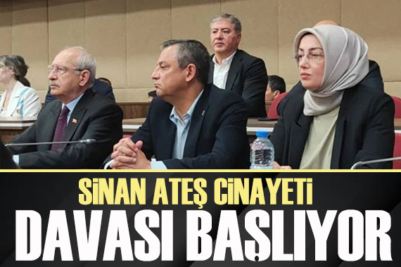 Sinan Ateş cinayeti davası başlıyor