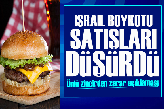 İsrail boykotu McDonald s satışlarını düşürdü!