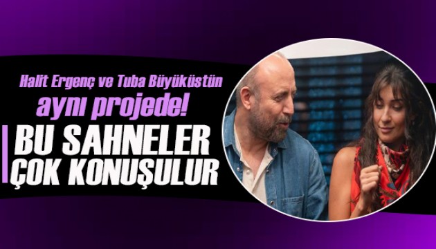 Halit Ergenç ve Tuba Büyüküstün'ün “Yarın Yokmuş Gibi”deki cesur sahneler gündem oldu!