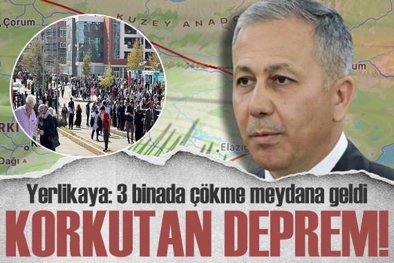 Son dakika/ Bakan Yerlikaya dan  deprem  açıklaması: 3 binada kısmi çökme meydana geldi