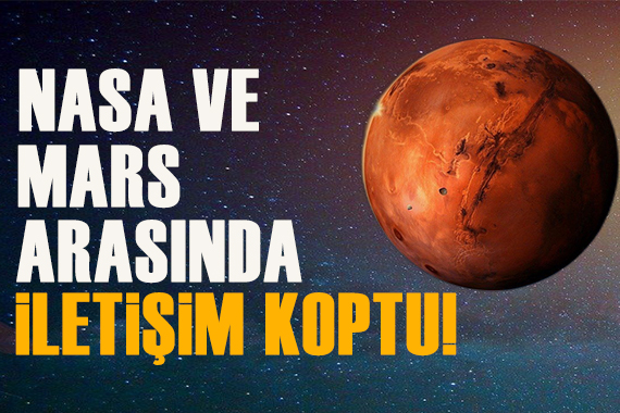 NASA ve Mars arasında iletişim koptu!