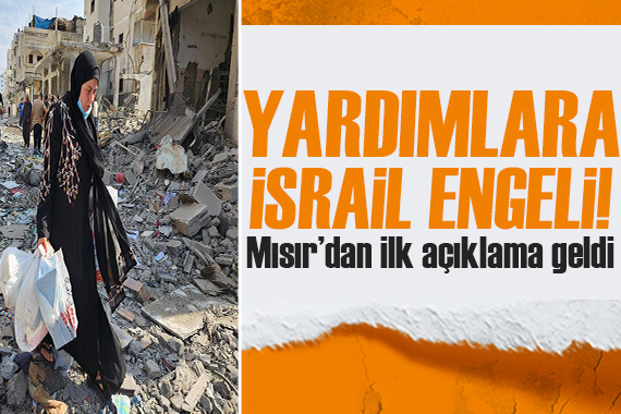 Mısır dan açıklama geldi: İsrail, insani yardımların Gazze Şeridi’ne geçişini kolaylaştırmıyor