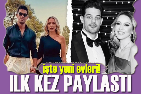 Hadise ve Mehmet Dinçerler in yeni evi!