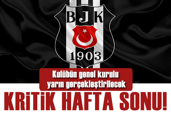 Beşiktaş ta kritik hafta sonu!