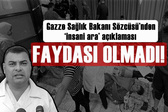 Gazze Sağlık Bakanlığı:  İnsani ara nın sağlık sistemine faydası olmadı