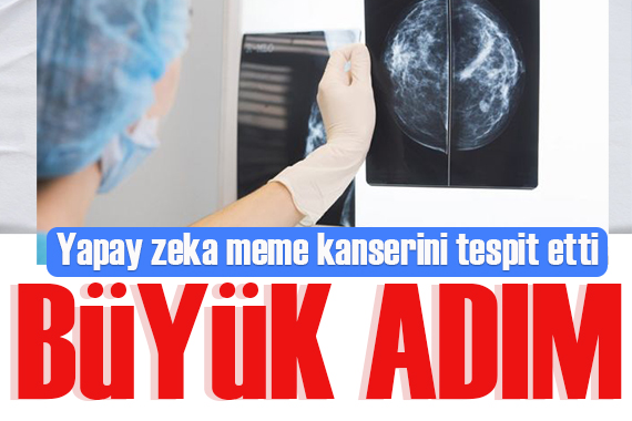 Yapay zeka meme kanserini tespit etti