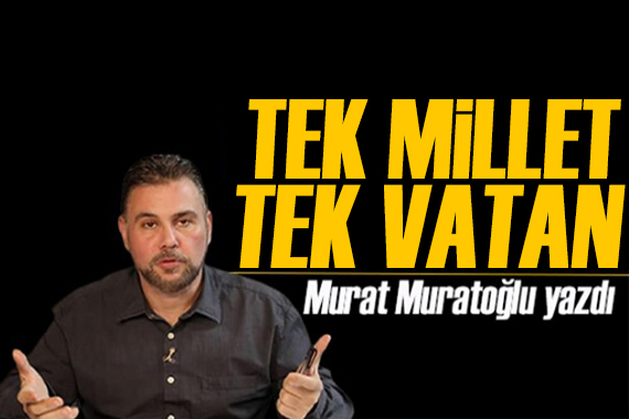 Murat Muratoğlu yazdı: Tek millet, tek vatan, tekstil!