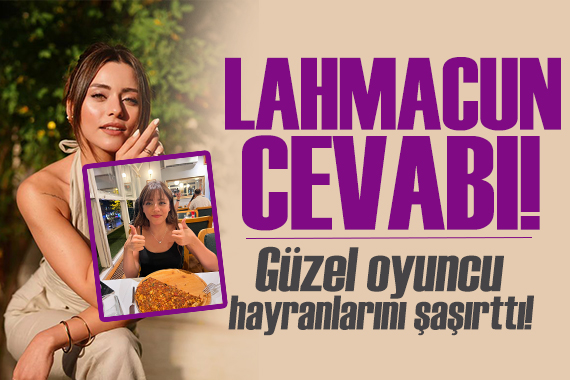 Sıla Türkoğlu nun lahmacun fotoğrafı olay oldu!