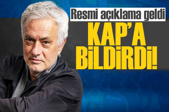 Fenerbahçe Jose Mourinho yu KAP a bildirdi!