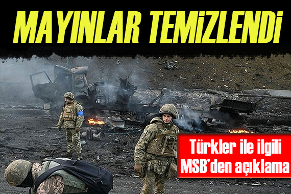 Milli Savunma Bakanlığı ndan Mariupol’deki Türk vatandaşları ile ilgili açıklama