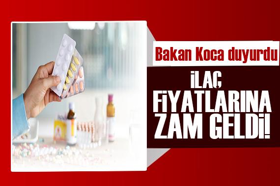 İlaç fiyatlarına zam geldi