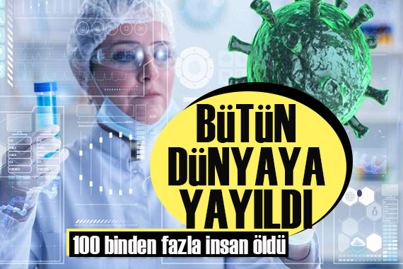 Binlerce insan öldü: Bütün dünyaya hızla yayılıyor!