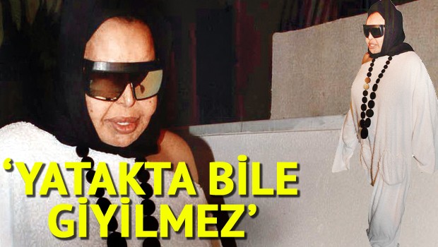 Yatakta bile giyilmez!