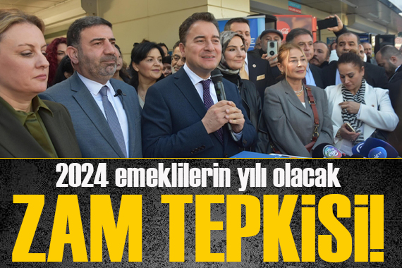 Babacan dan Erdoğan a tepki: 2024 emeklilerin yılı olacak!