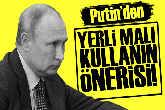 Putin’den Rus yetkililere  Yerli malı kullanın  önerisi