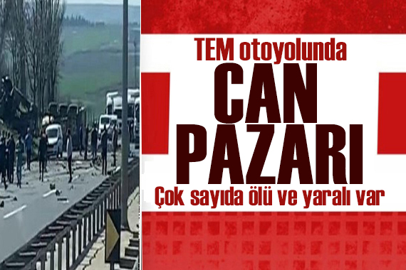 TEM de hafriyat kamyonu dehşeti: 6 ölü