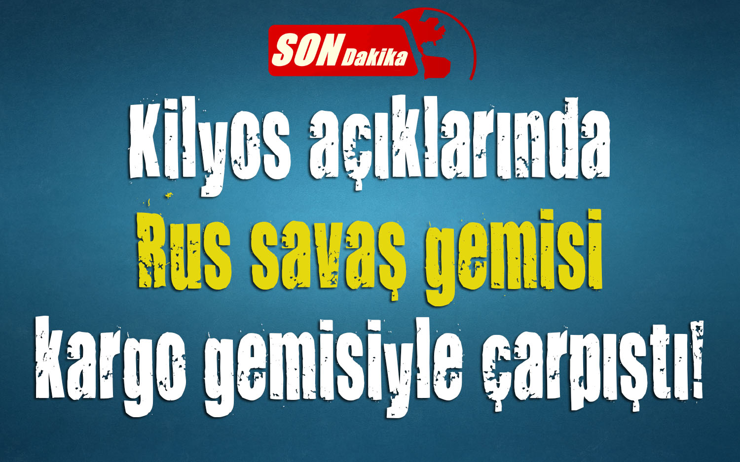 Rus savaş gemisi kargo gemisiyle çarpıştı