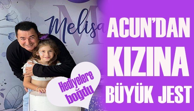 Acun'dan kızına anlamlı jest!