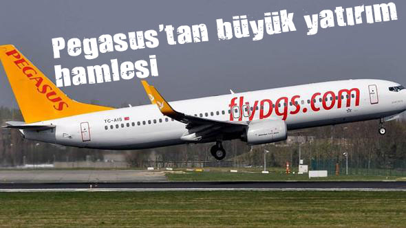 Pegasus tan büyük yatırım hamlesi