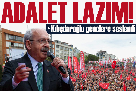 Kılıçdaroğlu dan gençlere çağrı! Türkiye ye demokrasi getirmek sizin elinizde