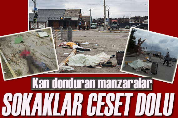 İrpin’de sokaklarda cesetler var... O görüntüler kan dondurdu