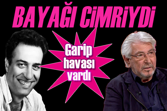 Erdal Özyağcılar dan şaşırtan Kemal Sunal itirafı