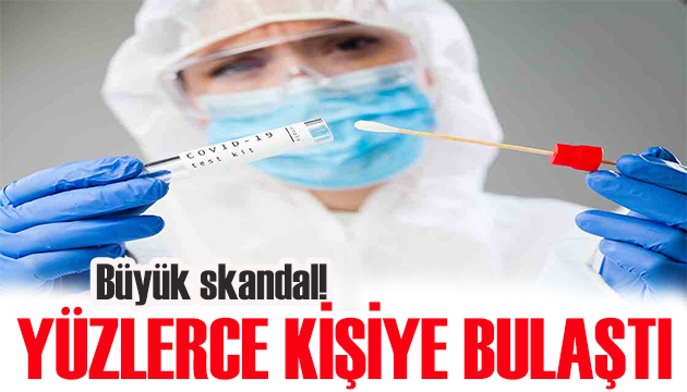 Büyük skandal! Yüzlerce kişiye bulaştı