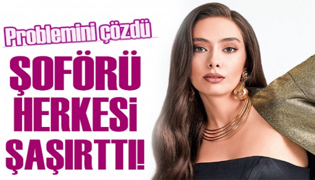 Neslihan Atagül'ün şoförünü görenler şok oldu!