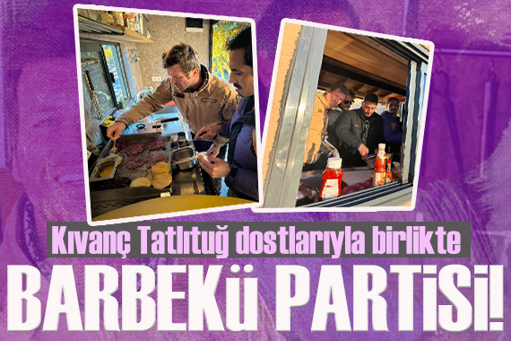 Kıvanç Tatlıtuğ dostlarıyla barbekü partisi yaptı