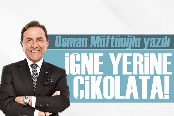 Osman Müftüoğlu yazdı: İnsülin iğnesi yerine çikolata!