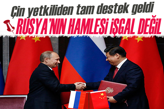 Çin den Rusya nın işgal girişimine destek!