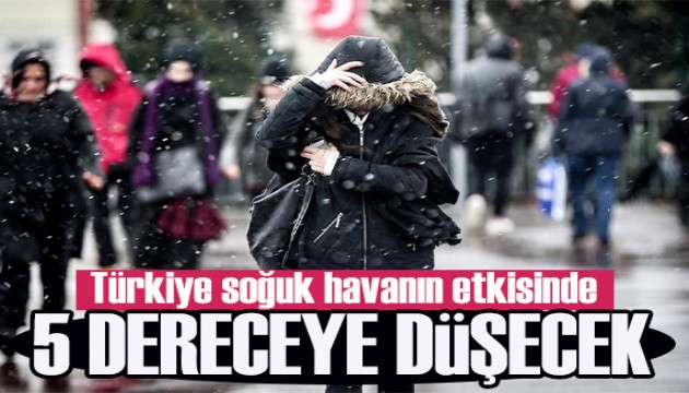 Türkiye soğuk havanın etkisinde: İstanbul da sıcaklık 5 dereceye düşecek