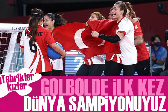 Golbol Kadın Milli Takımımız, dünya şampiyonu oldu