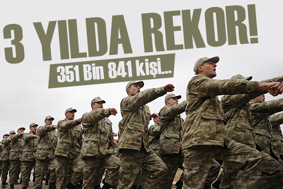 3 yılda rekor! 350 bin kişi askerliği bedelli yaptı