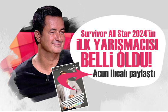 Survivor All Star 2024 ün ilk yarışmacısı belli oldu