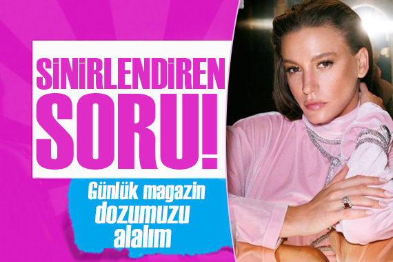 Serenay Sarıkaya yı sinirlendiren soru!