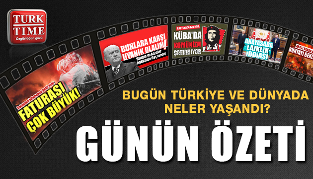 8 Ağustos 2021 / Turktime Günün Özeti