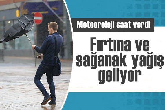 Meteoroloji den sağanak ve fırtına uyarısı: Bu illerde yaşayanlar dikkat!