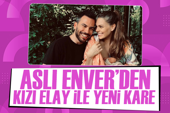 Aslı Enver den kızı Elay ile yeni paylaşım