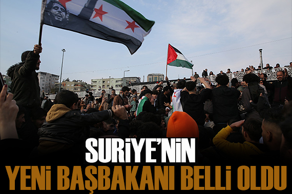 Suriye nin yeni başbakanı belli oldu