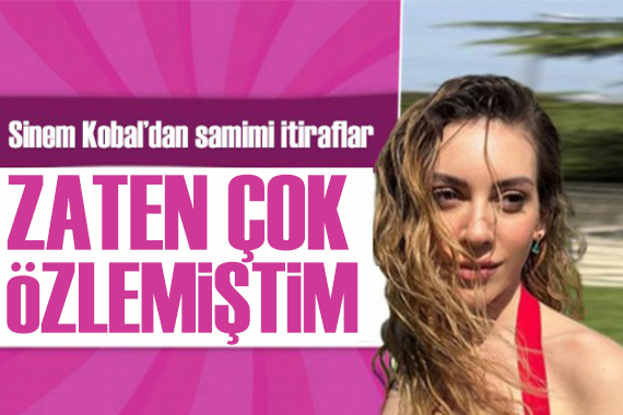 Kenan İmirzalıoğlu ndan Sinem Kobal a tam destek!