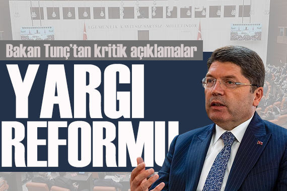 Bakan Yılmaz Tunç: Yargı Reformu Strateji Belgesi ni tamamladık