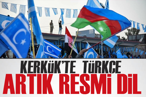 Karar verildi: Kerkük te Türkçe artık resmi dil