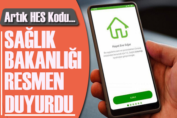 HES kodu uygulamasında güncelleme