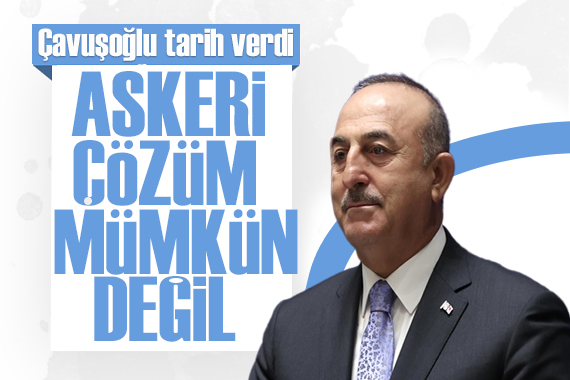 Bakan Çavuşoğlu açıkladı: Suriye konulu 4 lü dışişleri bakanları toplantısı 10 Mayıs ta