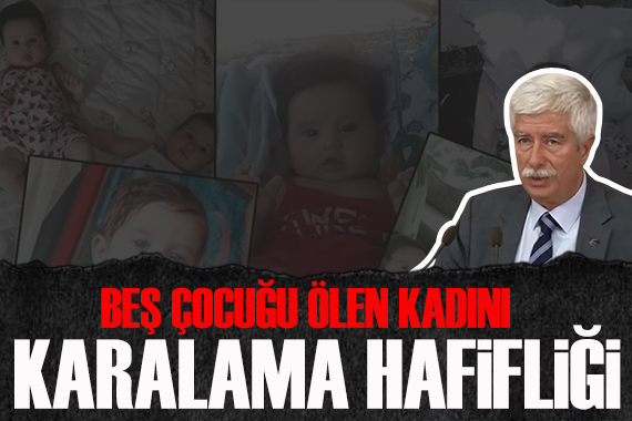 Faruk Bildirici yazdı: Beş çocuğu ölen kadını karalama hafifliği